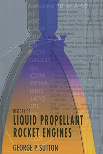 Stock image for History of Liquid Propellant Rocket Engines for sale by Byrd Books