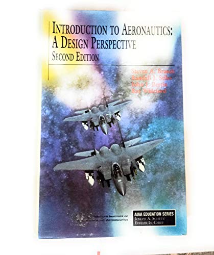 Imagen de archivo de Introduction to Aeronautics: A Design Perspective, 2nd Edition (Aiaa Education Series) a la venta por SecondSale