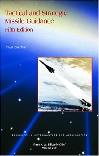 9781563478741: Tactical and Strategic Missile Guidance, Fifth Edition (Progress in Astronautics & Aeronautics)