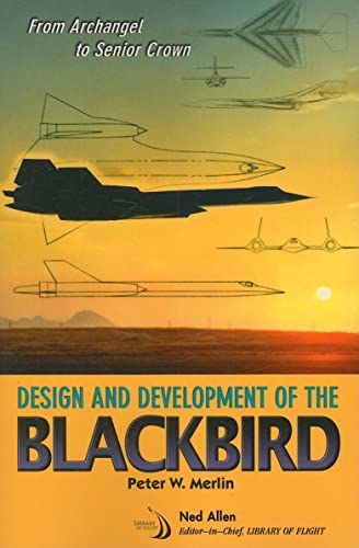 Beispielbild fr From Archangel to Senior Crown: Design and Development of the Blackbird (Library of Flight) zum Verkauf von HPB-Red