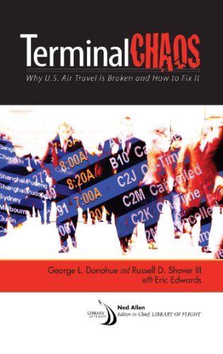 Stock image for Terminal Chaos: Why U.S. Air Travel Is Broken and How to Fix It for sale by ThriftBooks-Dallas