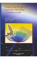 9781563479557: Engineering Design Via Surrogate Modelling: A Practical Guide: 226 (Progress in Astronautics & Aeronautics)