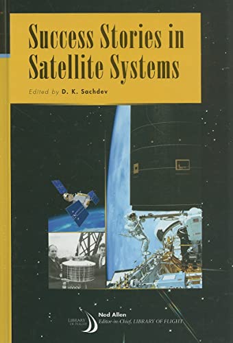 Beispielbild fr Success Stories in Satellite Systems (Library of Flight) zum Verkauf von Wonder Book