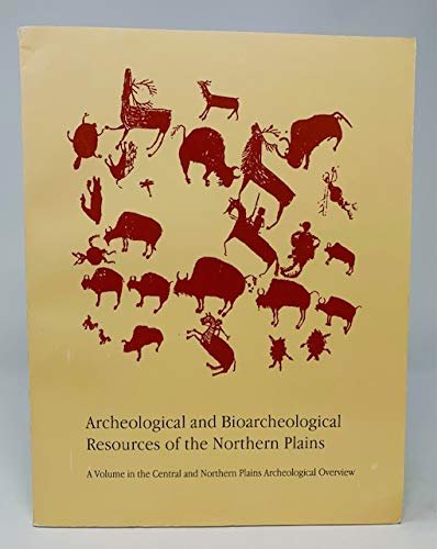 9781563490781: Archeological and Bioarcheological Resources of the Northern Plains (Arkansas Archeological Survey Research Report)