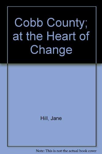 Beispielbild fr Cobb County: At the Heart of Change zum Verkauf von SecondSale