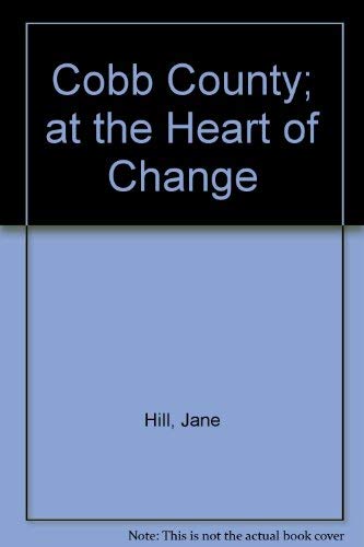Stock image for Cobb County: At the Heart of Change for sale by SecondSale
