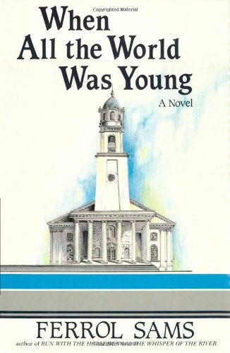 Beispielbild fr When All the World Was Young zum Verkauf von Books of the Smoky Mountains