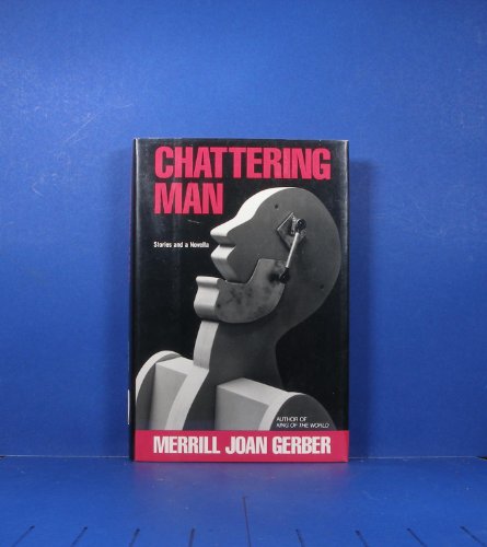 9781563520112: Chattering Man: Stories and a Novella