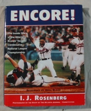 Encore!: The Inside Story of the Atlanta Braves' Second Consecutive National League Championship