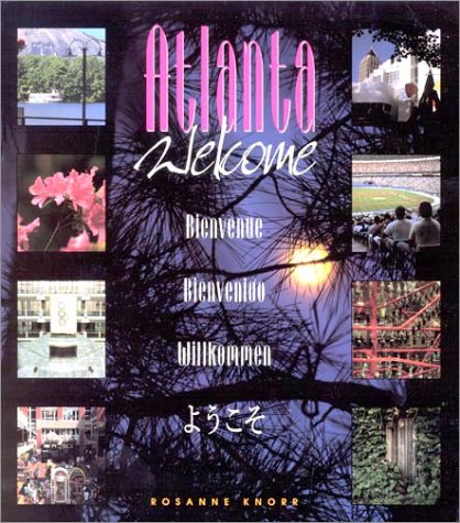 Stock image for Atlanta: Welcome! for sale by Aamstar Bookshop / Hooked On Books