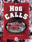 Hog Calls : One Hundred Years of Arkansas Football