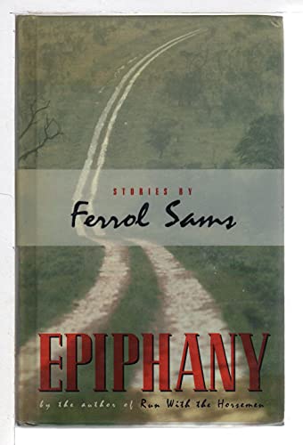 Stock image for Epiphany: Stories By Ferrol Sams for sale by Sessions Book Sales