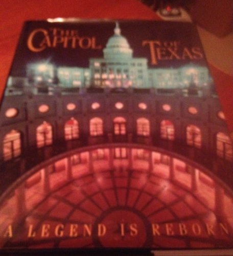 9781563521966: The Capitol of Texas: A Legend is Reborn