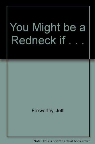 You Might Be a Redneck If...a Postcard Book (9781563522536) by Foxworthy, Jeff