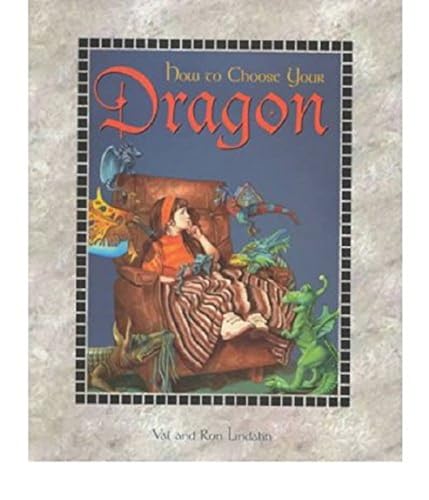 Stock image for How to Choose Your Dragon for sale by Front Cover Books