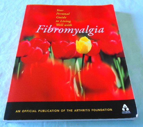 Stock image for Your Personal Guide to Living Well with Fibromyalgia for sale by Better World Books