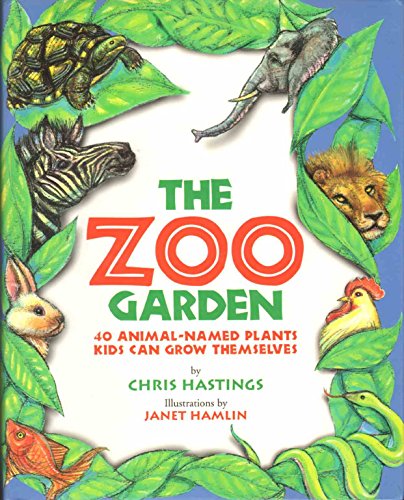 Beispielbild fr The Zoo Garden: Forty Animal-Named Plants Families Can Grow Together zum Verkauf von SecondSale