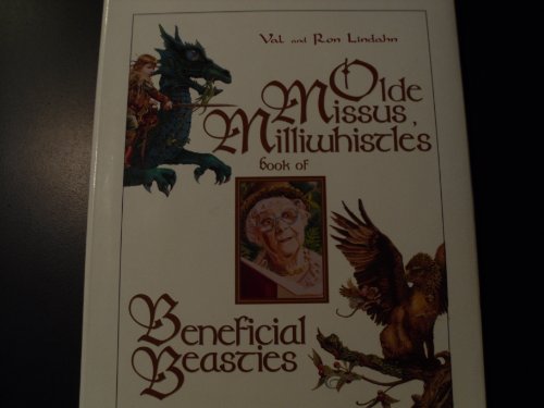 Stock image for Olde Missus Milliwhistle's Book of Beneficial Beasties. for sale by Sara Armstrong - Books