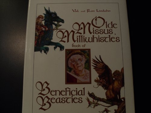 9781563523953: Olde Missus Milliwhistle's Book of Beneficial Beasties