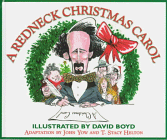 9781563524295: A Redneck Christmas Carol: Dickens Does Dixie