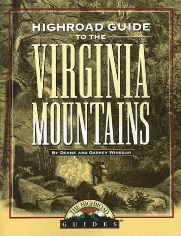 Stock image for Longstreet Highroad Guide to the Virginia Mountains (The Highroad Guides) for sale by Wonder Book