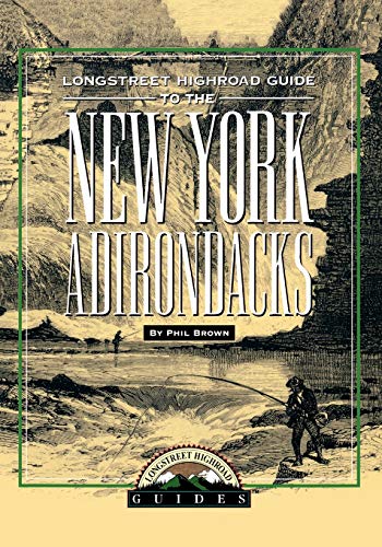 Stock image for Longstreet Highroad Guide to the New York Adirondacks for sale by Better World Books
