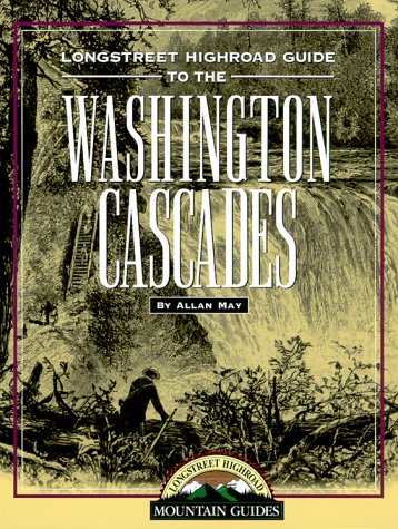 Stock image for Longstreet Highroad Guide to the Washington Cascades (Longstreet Highroad Coastal Series) for sale by Books of the Smoky Mountains