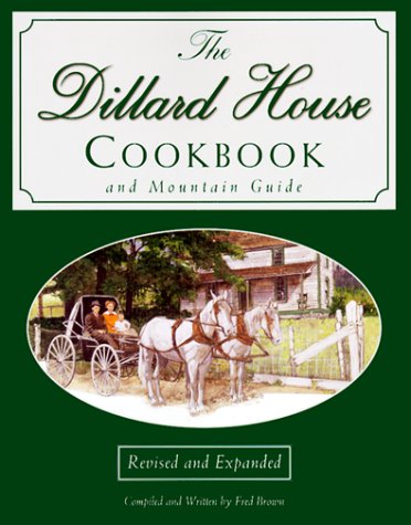 Beispielbild fr The Dillard House Cookbook and Mountain Guide zum Verkauf von Books of the Smoky Mountains