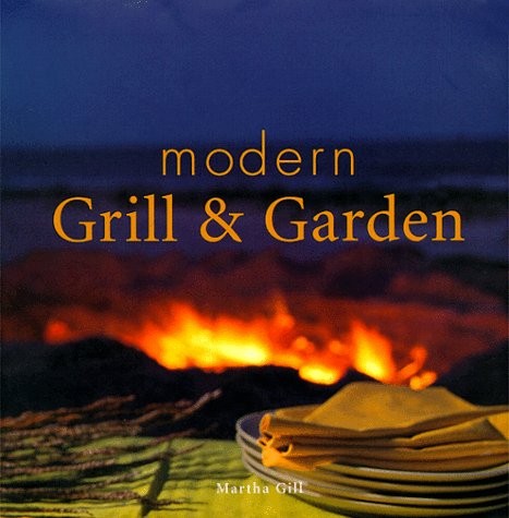 Stock image for Modern Grill and Garden for sale by Better World Books