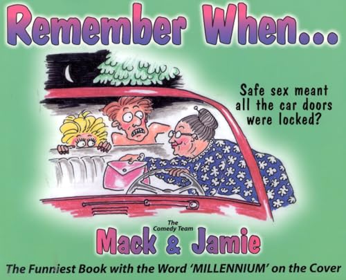 Stock image for Remember When.: The Funniest Book with the Word Millennium on the Cover for sale by GuthrieBooks