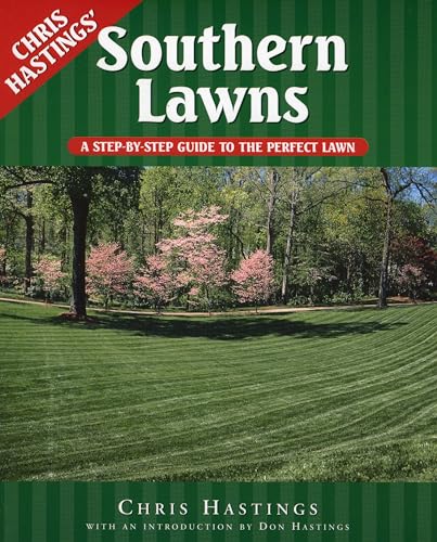 Imagen de archivo de Southern Lawns: A Step-by-Step Guide to the Perfect Lawn a la venta por SecondSale