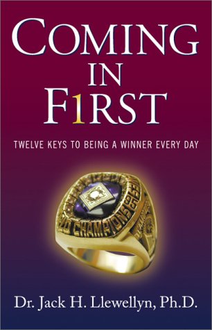 Beispielbild fr Coming in First: Twelve Keys to Being a Winner Every Day zum Verkauf von Wonder Book