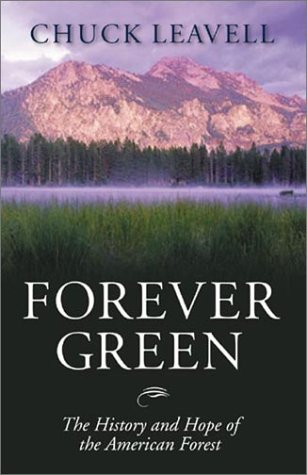 Beispielbild fr Forever Green: The History and Hope of the American Forest zum Verkauf von BooksRun