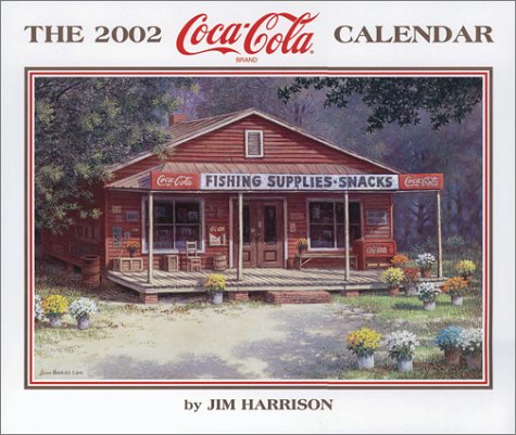 Coca-Cola 2002 Calendar (9781563526565) by Harrison, Jim