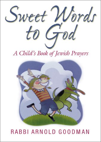 Beispielbild fr Sweet Words to God : A Child's Book of Jewish Prayers zum Verkauf von Better World Books