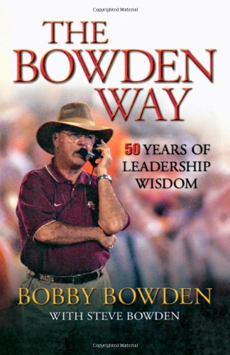 9781563526848: The Bowden Way: 50 Years of Leadership Wisdom