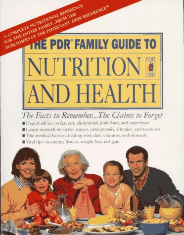 Stock image for The Pdr Family Guide to Nutrition and Health: With Fat, Cholesterol, and Calorie Counter Guide (The Pdr Family Guide Series) for sale by Once Upon A Time Books