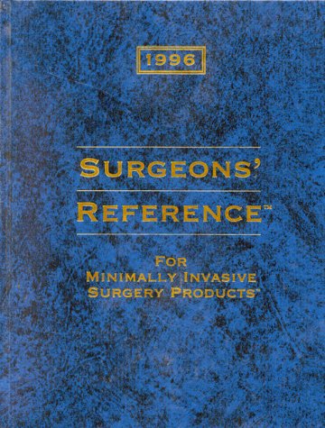 Stock image for Surgeon's Reference for Minimally Invasive Surgery Products, 1996 for sale by Books Puddle