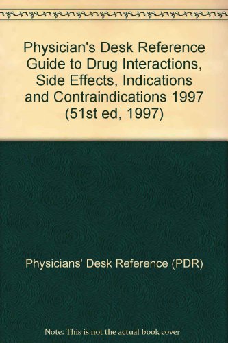 Stock image for Pdr Guide to Drug Interactions, Side Effects, Indications,Contraindication S, 1997 (51st ed, 1997) for sale by HPB-Red