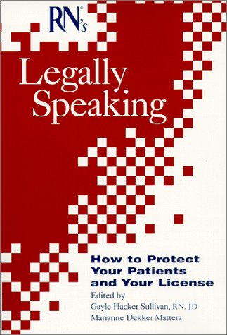 Beispielbild fr RN's Legally Speaking: How to Protect Your Patients and Your License zum Verkauf von ThriftBooks-Dallas