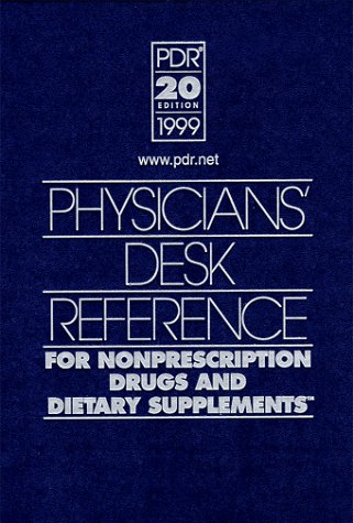 Stock image for Physicians' Desk Reference for Nonprescription Drugs and Dietary Supplements 1999 (Physicians' Desk Reference (Pdr) for Nonprescription Drugs and diet for sale by Half Price Books Inc.