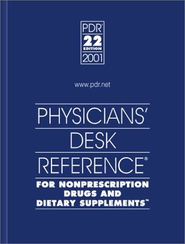 Beispielbild fr Physician's Desk Reference 2001 for Nonprescription Drugs and Dietary Supplements (PHYSICIANS' DESK REFERENCE (PDR) FOR NONPRESCRIPTION DRUGS AND DIETARY SUPPLEMENTS) zum Verkauf von Once Upon A Time Books