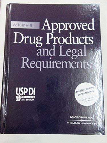 Imagen de archivo de Approved Drug Products and Legal Requirements: Usp Di 2002 (Usp Di. Vol 3 : Approved Drug Products and Legal Requirements, 22nd ed) a la venta por Anderson Book