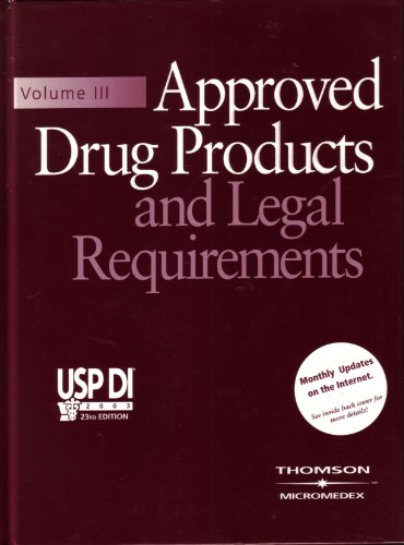 Stock image for Approved Drug Products and Legal Requirements (Usp Di. Vol 3 : Approved Drug Products and Legal Requirements, 23rd ed) for sale by -OnTimeBooks-