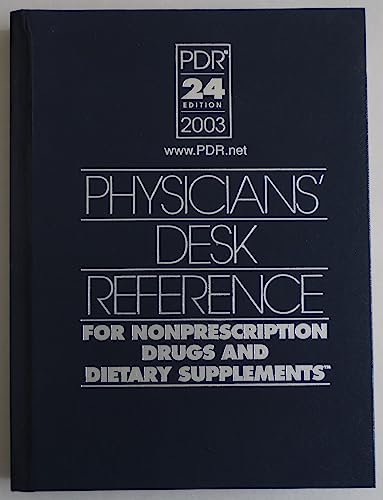 Stock image for Physicians Desk Reference for Nonprescription Drugs and Dietary Supple Ments 2003 (Physicians' Desk Reference (Pdr) for Nonprescription Drugs And) for sale by Jenson Books Inc
