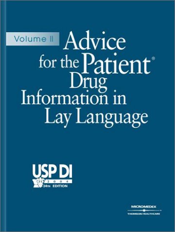 Beispielbild fr Advice for the Patient : Drug Information in Lay Language (Usp Di Vol II: Advice for the Patient) zum Verkauf von Irish Booksellers