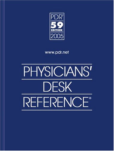 Physicians' Desk Reference 2005 PDR (Physician's)