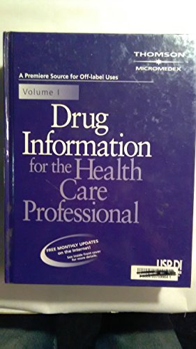 9781563635144: Drug Information for the Health Care Professional: 1 (Usp Di Vol 1: Drug Information for the Health Care Professional)