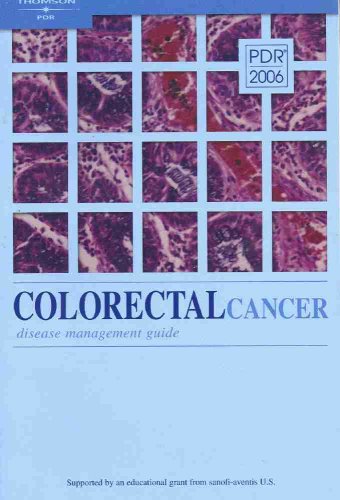 Beispielbild fr Colorectal Cancer : Disease Management Guide (PDR, 2006) zum Verkauf von Reliant Bookstore