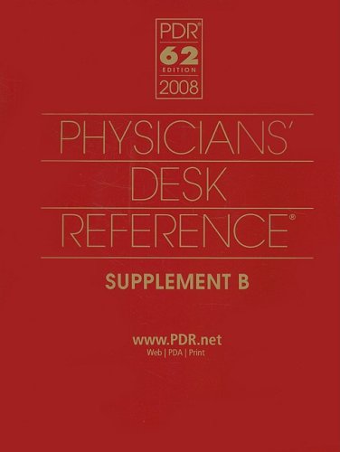 9781563636707: Physicians' Desk Reference 2008 Supplement B (Physicians' Desk Reference (PDR) Supplement)